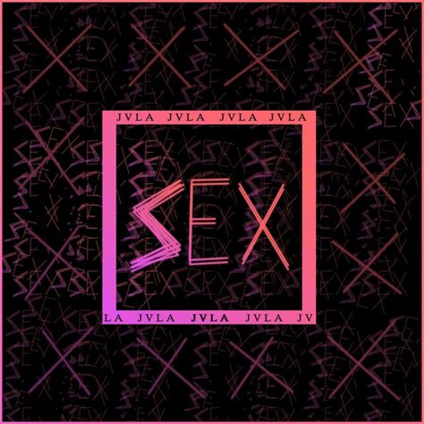 Sex Single By Jvla Spotify