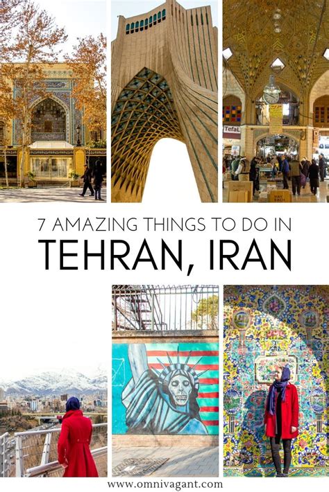 Amazing Things To Do In Tehran Omnivagant Iran Travel Iranian