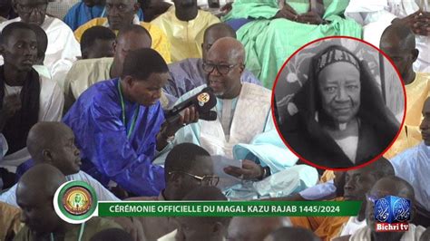 KAZOU RAJAB 1445H 20245 Cérémonie officielle Discours SERIGNE MODOU