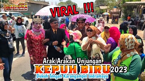 Viral Arak Arakan Unjungan Kepuh Biru 2023 Dukuh Tengah Karangampel