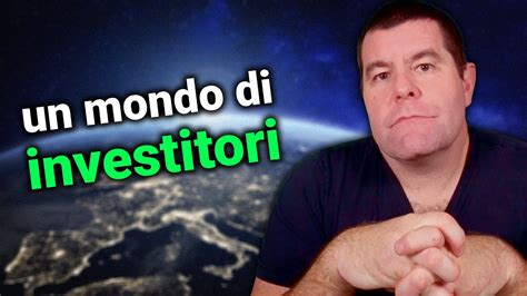 Se Investissero Tutti Che Succederebbe Domande Sui Soldi Youtube