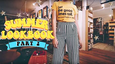 Summer Outfit Lookbook 2 Youtube