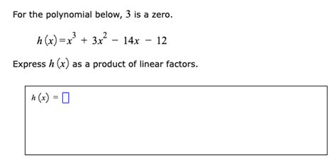 Solved For The Polynomial Below 3 Is A Zero