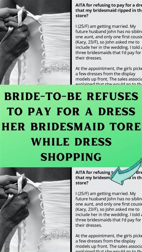 Bride To Be Refuses To Pay For A Dress Her Bridesmaid Tore While Dress Shopping Artofit