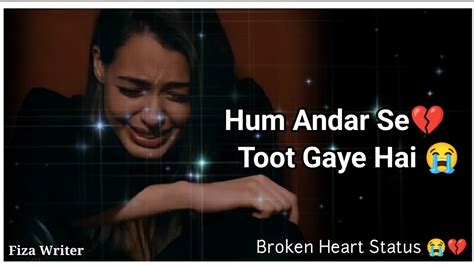 Hum Andar Se Toot Gaye Hai 😭💔 Broken Heart Status Break Up Shayari Mood