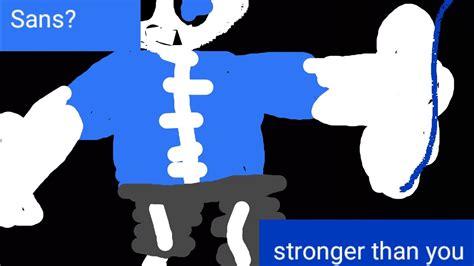 Sans Stronger Than Youvietsup Youtube