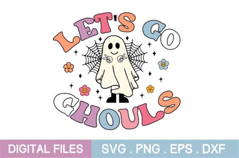 Lets Go Ghouls Svg Halloween Svg Graphic By Craftsvg · Creative Fabrica