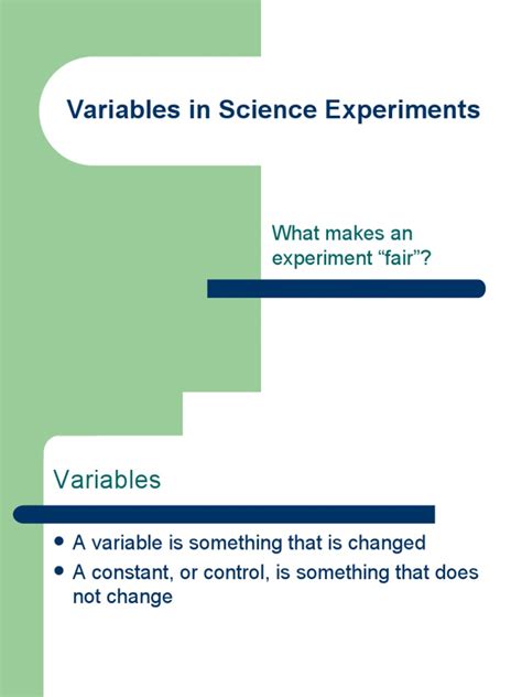 Variables in Science Experiments: What Makes An Experiment "Fair ...