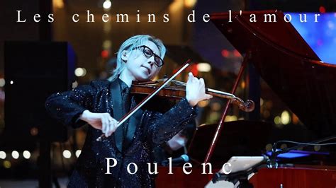 Les chemins de l amour Poulenc Violin Piano プーランク愛の小径LIVE at