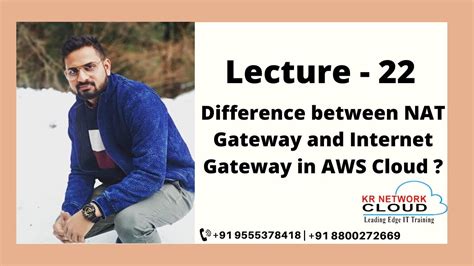 Lecture Difference Between Nat Gateway And Internet Gateway Aws