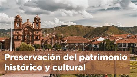 Porque Es Importante Cuidar El Patrimonio Cultural Prodesma