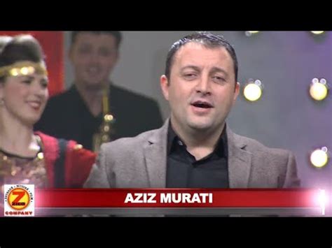 Aziz Murati Kenge Dhe Hite Te Pavdekshme Youtube