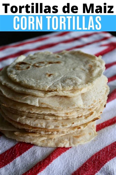 Homemade Mexican Tortillas De Maiz Recipe Dobbernationloves