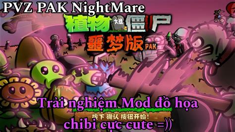 Plants Vs Zombies Pak Nightmare Tr I Nghi M Mod Si U D Th Ng Cho N