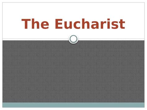 (PPTX) The Sacrament of the Eucharist - DOKUMEN.TIPS