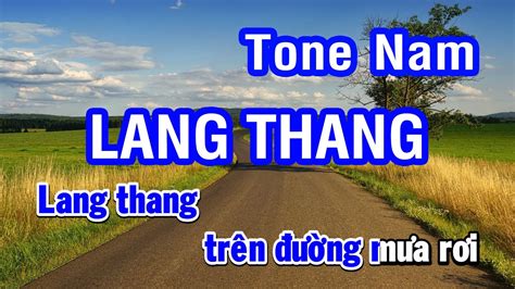 Karaoke Lang Thang Minh Tuy T Tone Nam Cm Nhan Ktv Youtube