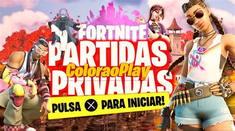 Ahra Trne Partidas Privadas De Fortnite Jugando Cn Subs En