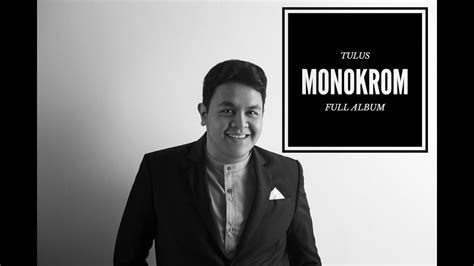 Tulus Monokrom Album – newstempo