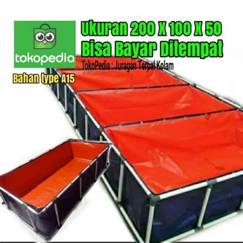 Jual Kolam Terpal Ukuran 200 X 100 Tinggi 50Cm Bahan A15 Di Seller