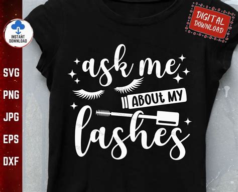 Ask Me About My Lashes Svg Eyelashes Svg Makeup Saying Svg Etsy