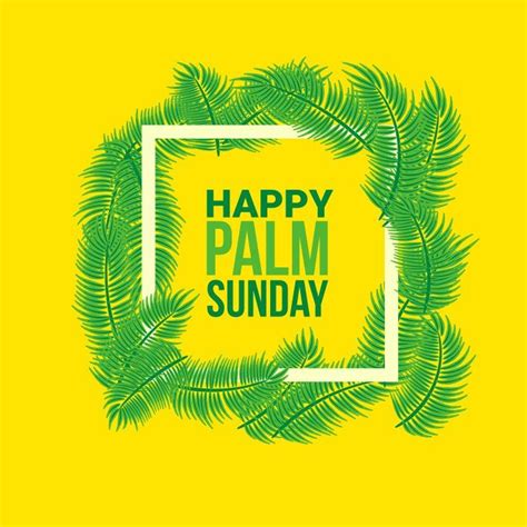 Happy Palm Sunday Wishes Messages Quotes With Images 2024 Sunday