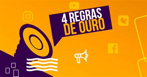 Marketing nas Redes Sociais 4 Regras de Ouro para envolver seu público