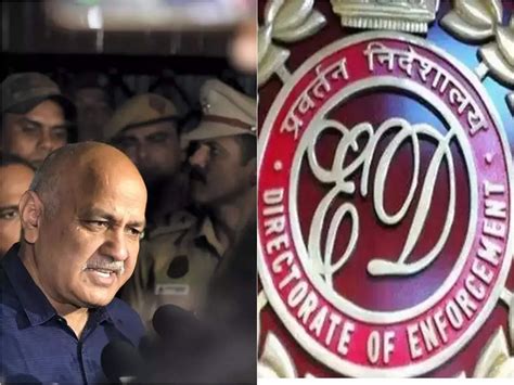 Manish Sisodia Eds Big Action Against Manish Sisodia In Liquor Scam