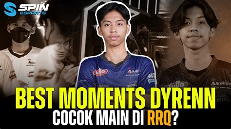 Kenapa Dyrenn Pemain Yang Cocok Isi Slot Explane Rrq Best Moments