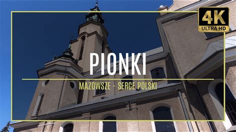 MAZOWSZE 4K PIONKI 15 Autorski Przewodnik Po Zabytkach I