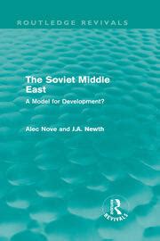 The Soviet Middle East Routledge Revivals A Model For Development