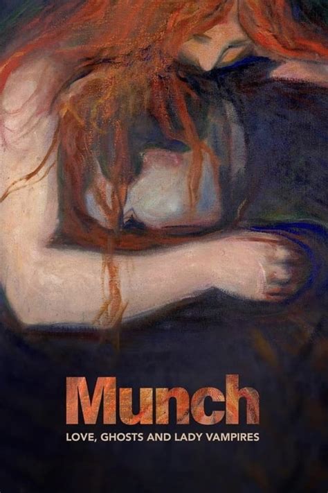 Where to stream Munch: Love, Ghosts and Lady Vampires (2022) online? Comparing 50+ Streaming ...