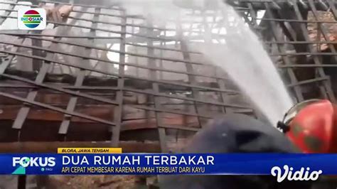 Dua Rumah Terbakar Indosiar Regional Vidio