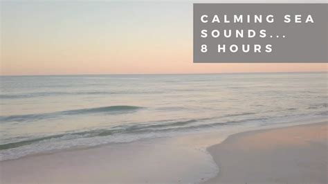 Calming Seas 8 Hours Ocean Waves Nature Sounds Relaxation Meditation