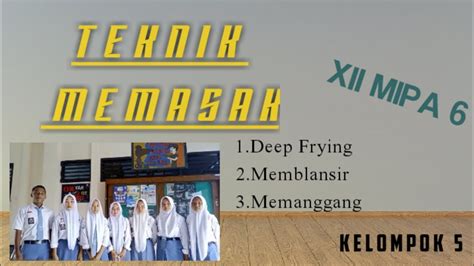 Tugas Pkwu Teknik Memasak Deep Frying Memblansir Dan Memanggang