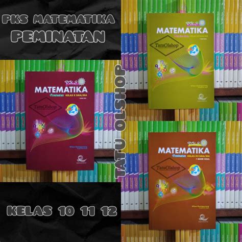 Jual Buku Pks Matematika Peminatan Sma Kelas X Xi Xii