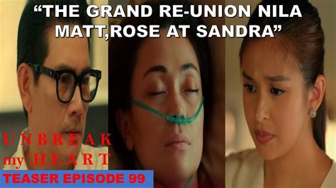 Rose Ligtas Na Mula Kay Cristina At Renz Unbreak My Heart Teaser