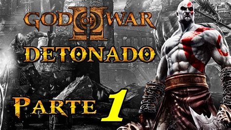 Detonado God Of War Hd Come O De Uma Longa Historia