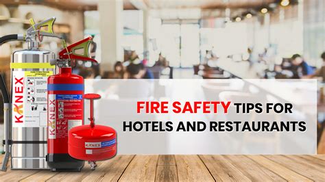 Fire Safety Tips For Restaurants Archives Kanex Fire Blog