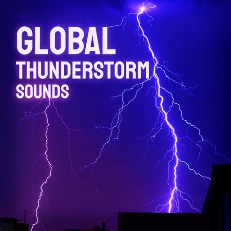 Global Thunderstorm Sounds Album By Global Thunderstorm Project Spotify