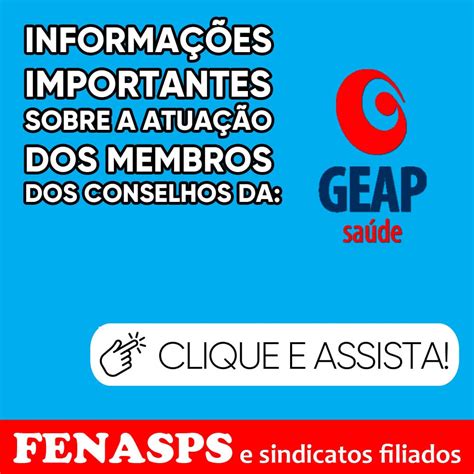 Assista A V Deo Informa Es Importantes Sobre A Geap Sa De Fenasps