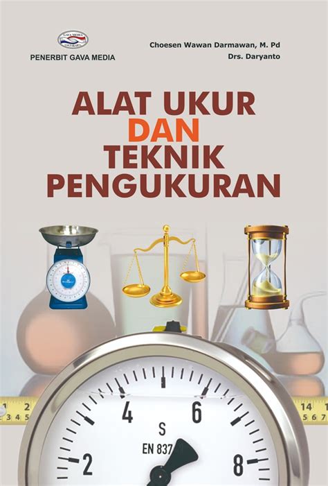 Jual Buku Alat Ukur Dan Teknik Pengukuran Karya Choesen Wawan Darmawan