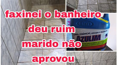 Faxinei O Banheiro Deu Ruim Marido N O Aprovou Youtube