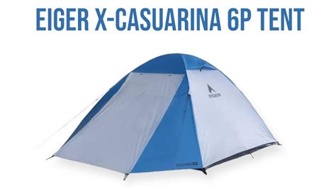 Eiger X Casuarina P Tent Youtube