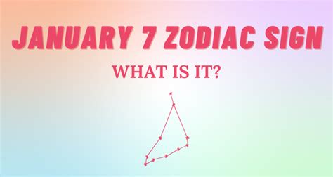 January 7 Zodiac Sign Explained | So Syncd