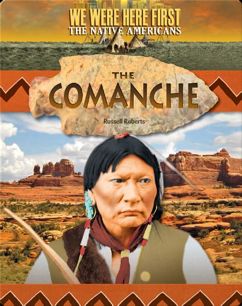 The Comanche Childrens Book By Russell Roberts Discover Childrens