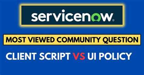 Difference Between Client Script And Ui Policy Archives Servicenow