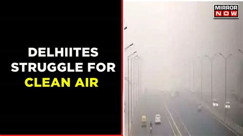 Thick Smog Layer Engulfs Delhi Ncr Air Quality Remains Very Poor