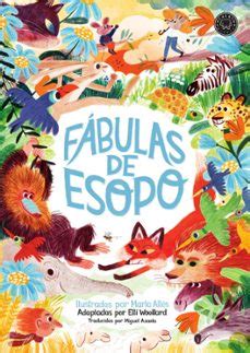 FABULAS DE ESOPO Esopo Casa Del Libro