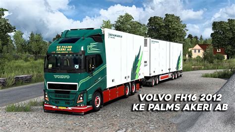 Volvo FH16 2012 KE Palms Akeri AB Tandem ETS2 Mods 1 43 Promods YouTube