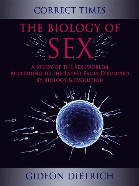 Correct Times The Biology Of Sex A Study Of The Sex Problem